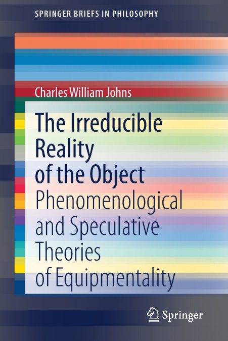 THE IRREDUCIBLE REALITY OF THE OBJECT