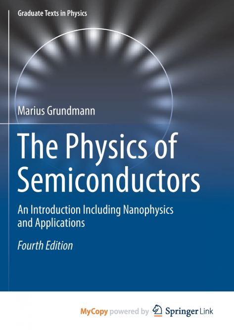 THE PHYSICS OF SEMICONDUCTORS