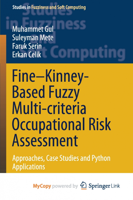 FINE-KINNEY-BASED FUZZY MULTI-CRITERIA OCCUPATIONAL RISK ASS