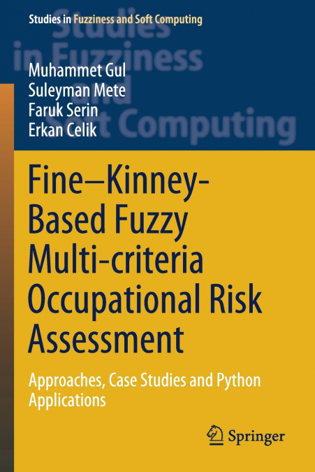 FINE-KINNEY-BASED FUZZY MULTI-CRITERIA OCCUPATIONAL RISK ASS