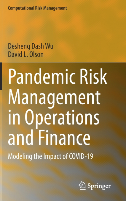 PANDEMIC RISK MANAGEMENT IN OPERATIONS AND FINANCE