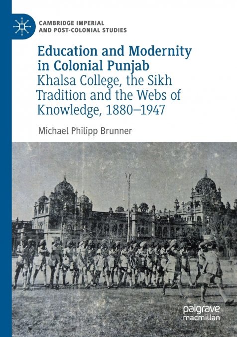 EDUCATION AND MODERNITY IN COLONIAL PUNJAB