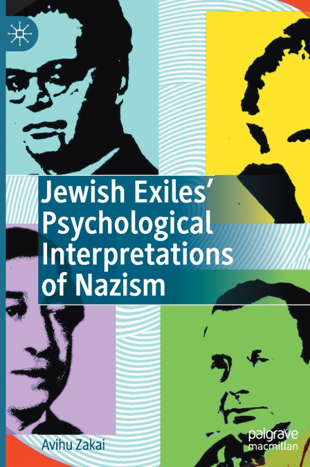 JEWISH EXILES? PSYCHOLOGICAL INTERPRETATIONS OF NAZISM