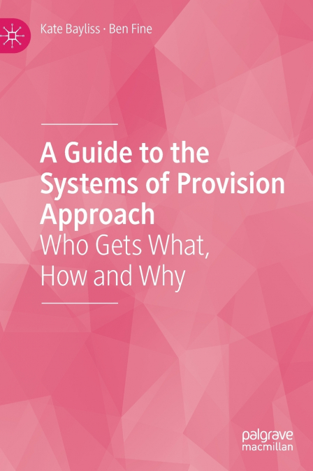 A GUIDE TO THE SYSTEMS OF PROVISION APPROACH