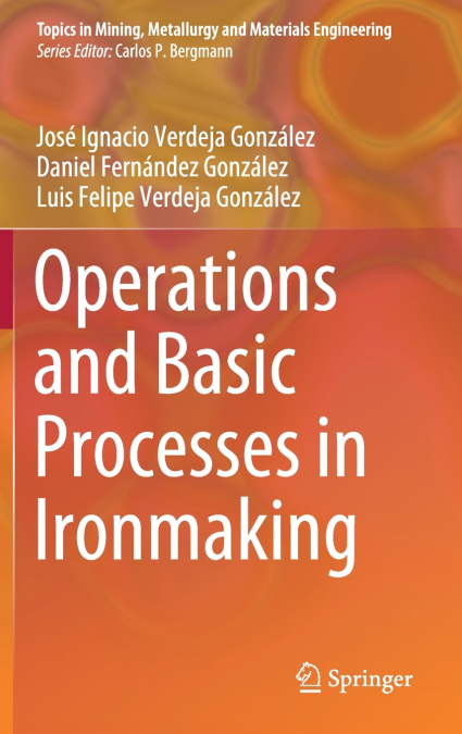 OPERATIONS AND BASIC PROCESSES IN IRONMAKING