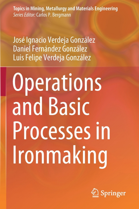 OPERATIONS AND BASIC PROCESSES IN IRONMAKING