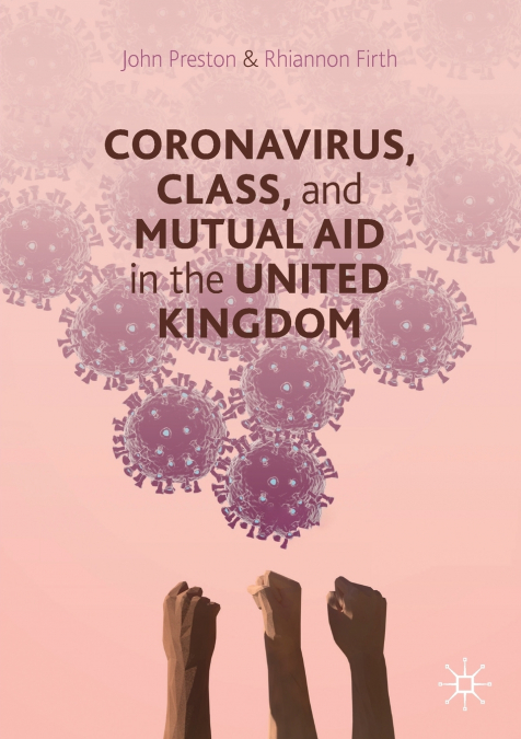CORONAVIRUS, CLASS AND MUTUAL AID IN THE UNITED KINGDOM