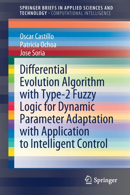 DIFFERENTIAL EVOLUTION ALGORITHM WITH TYPE-2 FUZZY LOGIC FOR