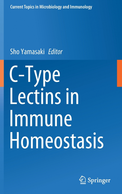 C-TYPE LECTINS IN IMMUNE HOMEOSTASIS