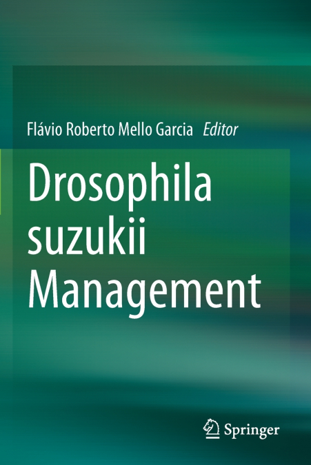 DROSOPHILA SUZUKII MANAGEMENT