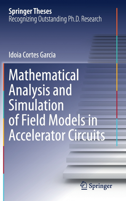 MATHEMATICAL ANALYSIS AND SIMULATION OF FIELD MODELS IN ACCE