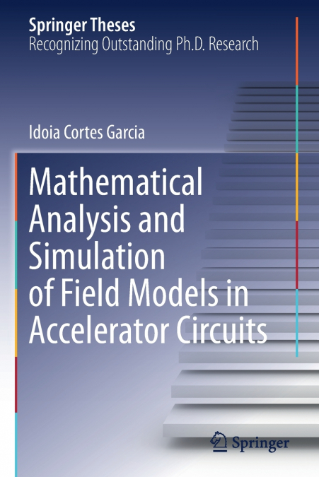 MATHEMATICAL ANALYSIS AND SIMULATION OF FIELD MODELS IN ACCE