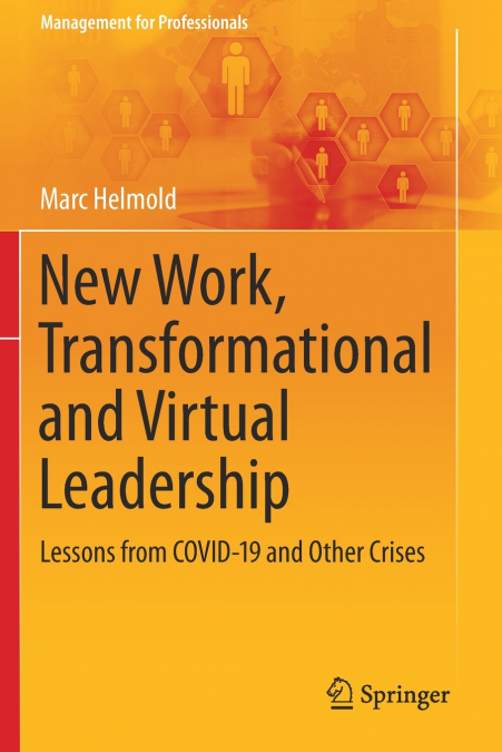 NEW WORK, TRANSFORMATIONAL AND VIRTUAL LEADERSHIP
