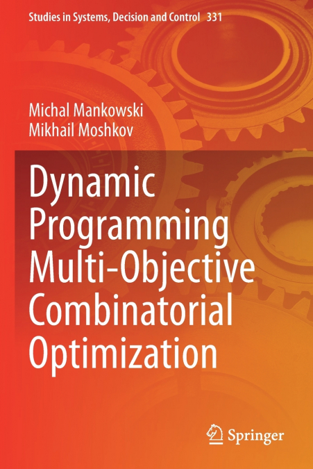 DYNAMIC PROGRAMMING MULTI-OBJECTIVE COMBINATORIAL OPTIMIZATI