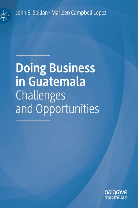 DOING BUSINESS IN GUATEMALA