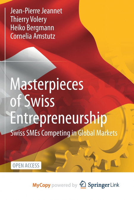 MASTERPIECES OF SWISS ENTREPRENEURSHIP