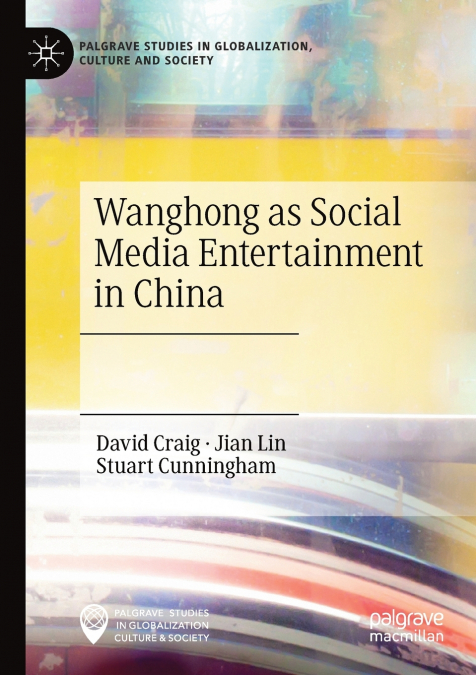 WANGHONG AS SOCIAL MEDIA ENTERTAINMENT IN CHINA