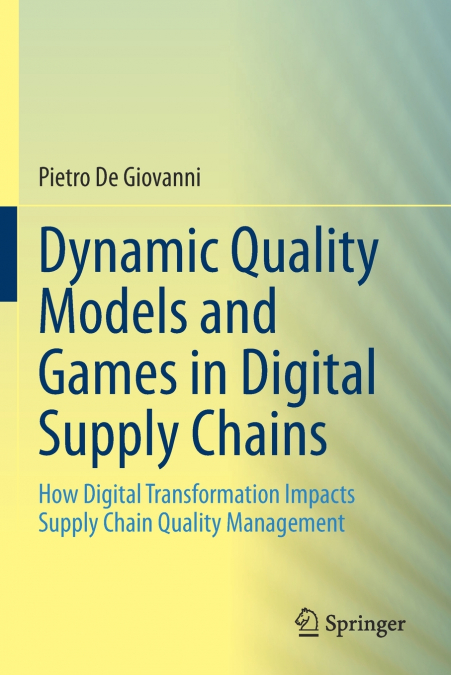 DYNAMIC QUALITY MODELS AND GAMES IN DIGITAL SUPPLY CHAINS