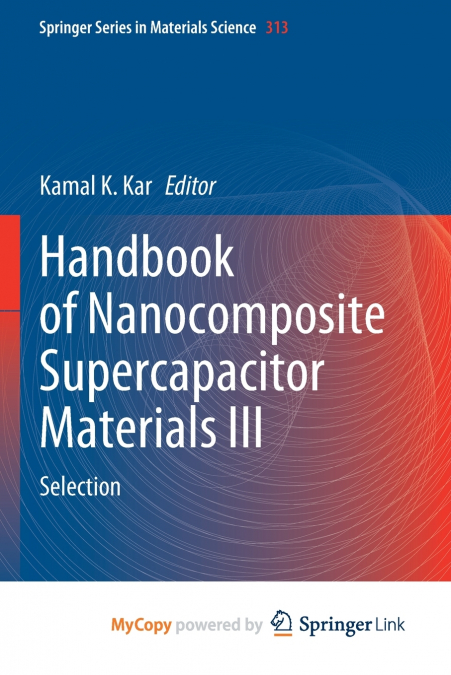 HANDBOOK OF NANOCOMPOSITE SUPERCAPACITOR MATERIALS III