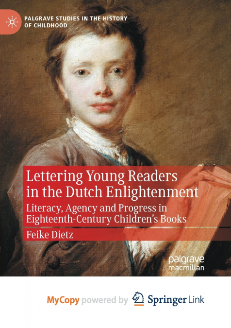 LETTERING YOUNG READERS IN THE DUTCH ENLIGHTENMENT