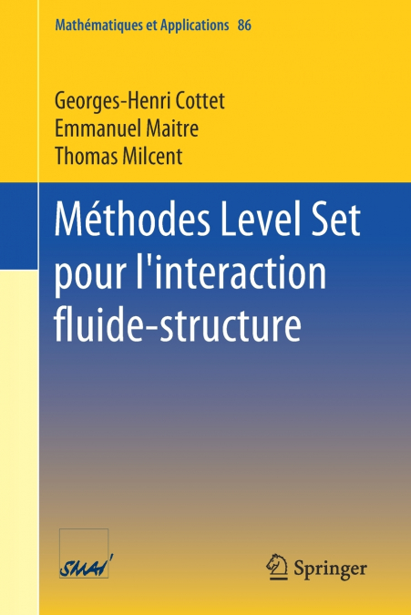 METHODES LEVEL SET POUR L?INTERACTION FLUIDE-STRUCTURE