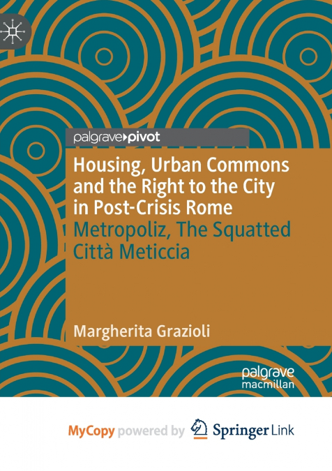HOUSING, URBAN COMMONS AND THE RIGHT TO THE CITY IN POST-CRI