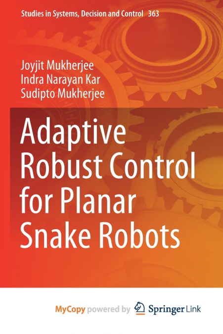 ADAPTIVE ROBUST CONTROL FOR PLANAR SNAKE ROBOTS
