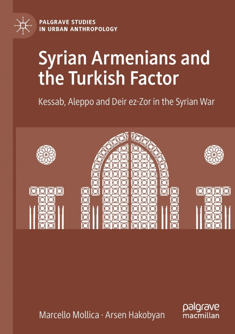 SYRIAN ARMENIANS AND THE TURKISH FACTOR