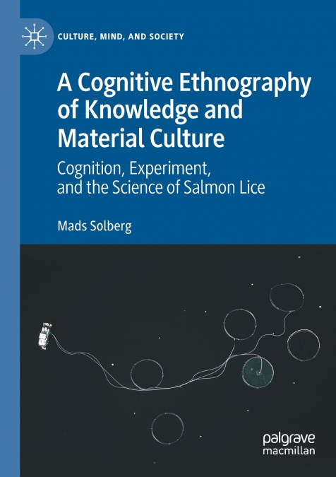 A COGNITIVE ETHNOGRAPHY OF KNOWLEDGE AND MATERIAL CULTURE