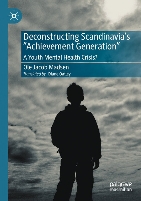 DECONSTRUCTING SCANDINAVIA?S 'ACHIEVEMENT GENERATION'