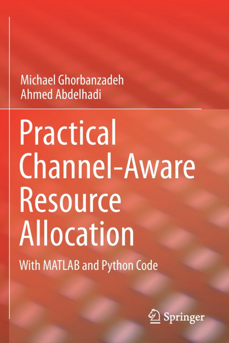 PRACTICAL CHANNEL-AWARE RESOURCE ALLOCATION