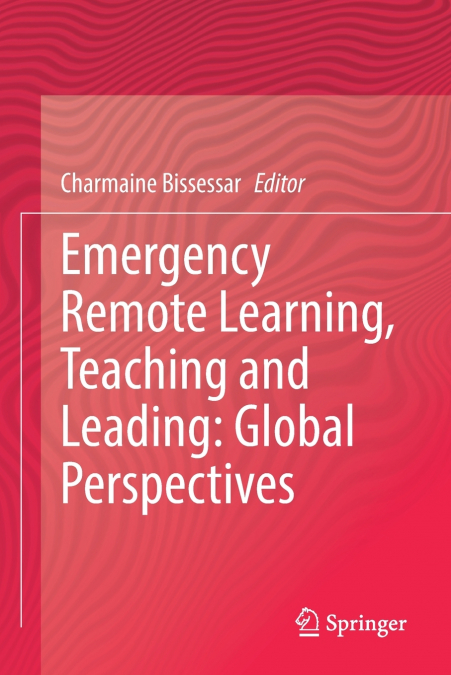 EMERGENCY REMOTE LEARNING, TEACHING AND LEADING