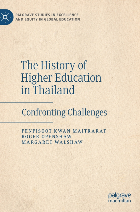 THE HISTORY OF HIGHER EDUCATION IN THAILAND