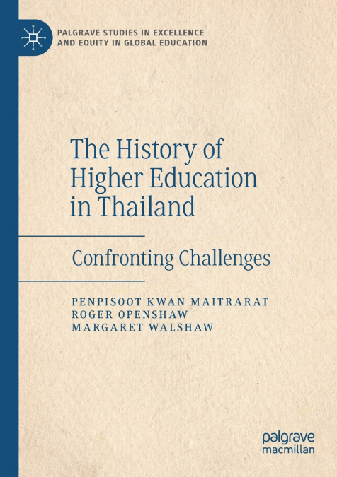 THE HISTORY OF HIGHER EDUCATION IN THAILAND