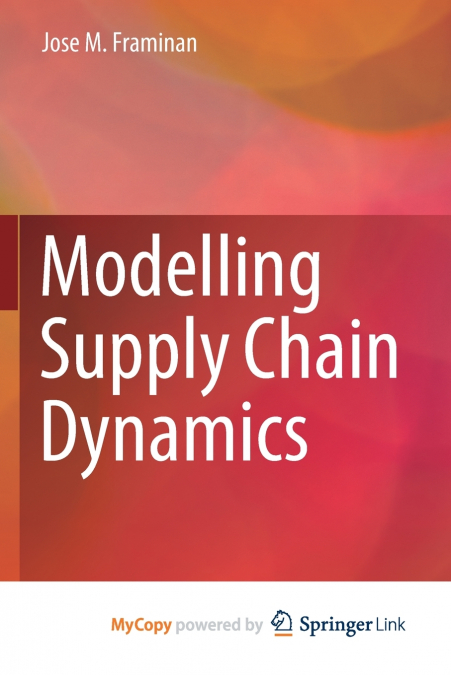 MODELLING SUPPLY CHAIN DYNAMICS