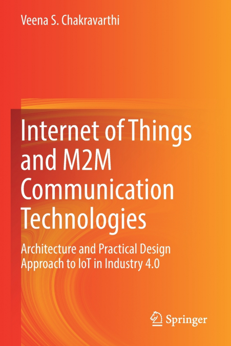 INTERNET OF THINGS AND M2M COMMUNICATION TECHNOLOGIES
