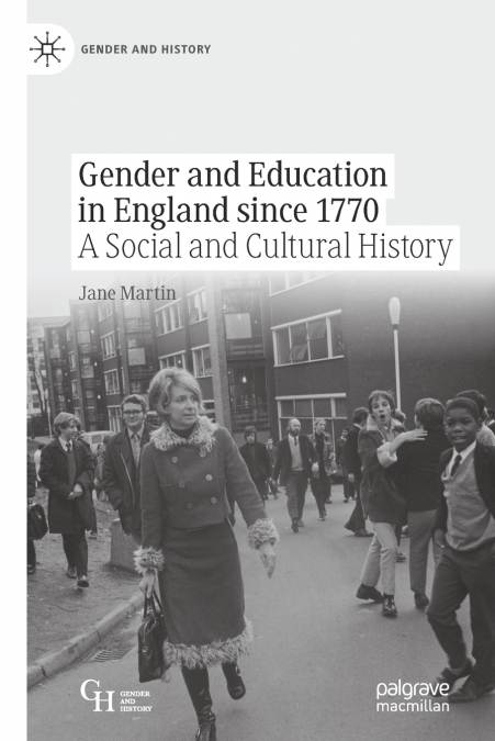 GENDER AND EDUCATION IN ENGLAND SINCE 1770