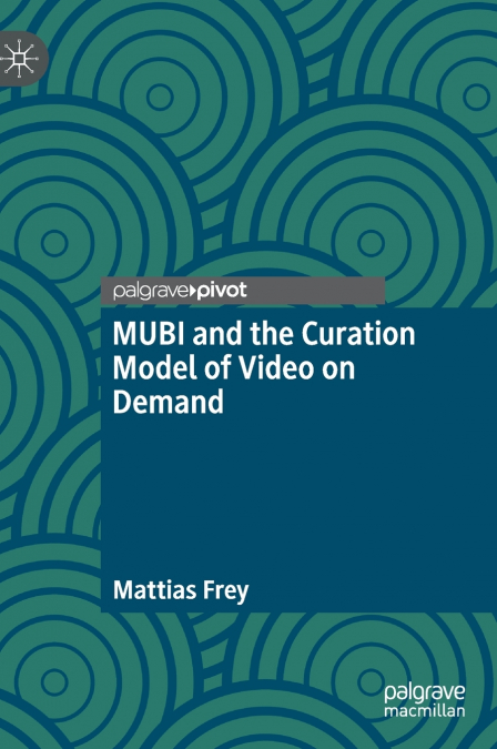 MUBI AND THE CURATION MODEL OF VIDEO ON DEMAND
