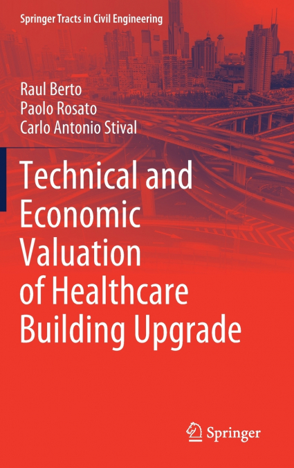 TECHNICAL AND ECONOMIC VALUATION OF HEALTHCARE BUILDING UPGR