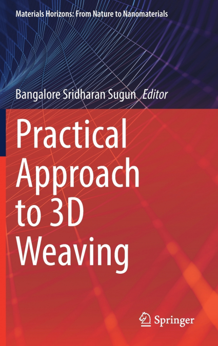 PRACTICAL APPROACH TO 3D WEAVING