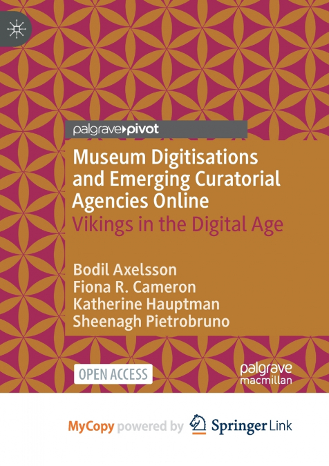 MUSEUM DIGITISATIONS AND EMERGING CURATORIAL AGENCIES ONLINE