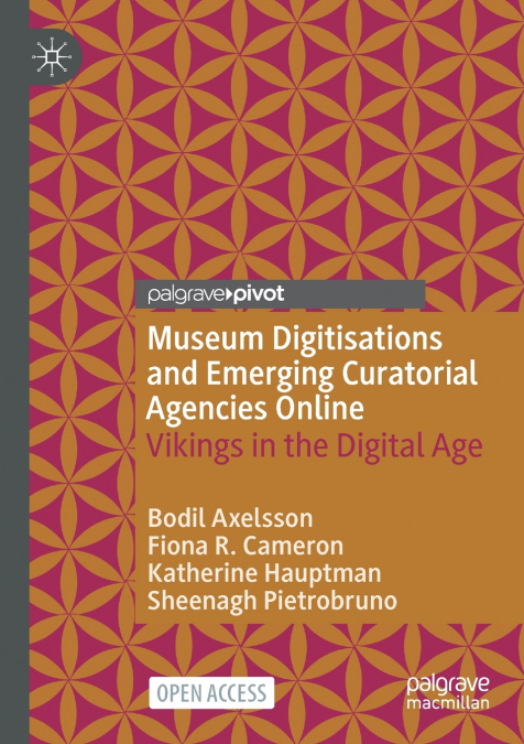MUSEUM DIGITISATIONS AND EMERGING CURATORIAL AGENCIES ONLINE