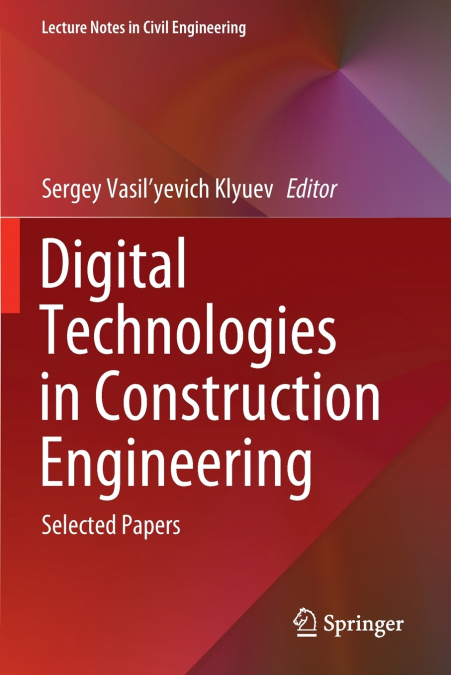 DIGITAL TECHNOLOGIES IN CONSTRUCTION ENGINEERING