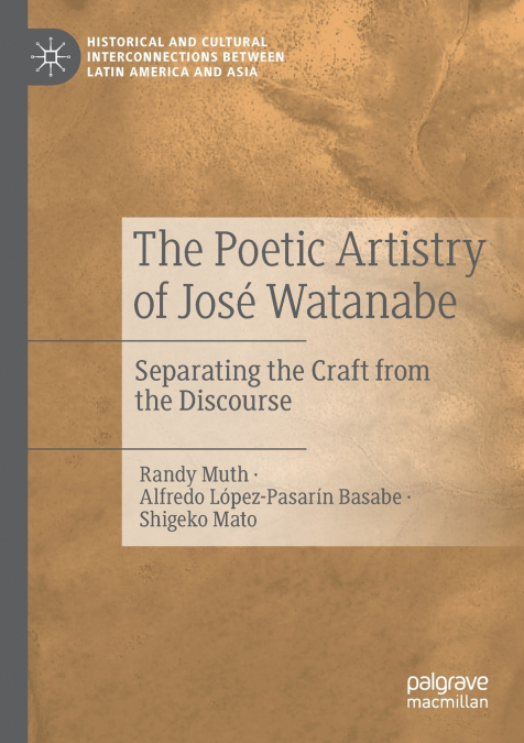 THE POETIC ARTISTRY OF JOSE WATANABE