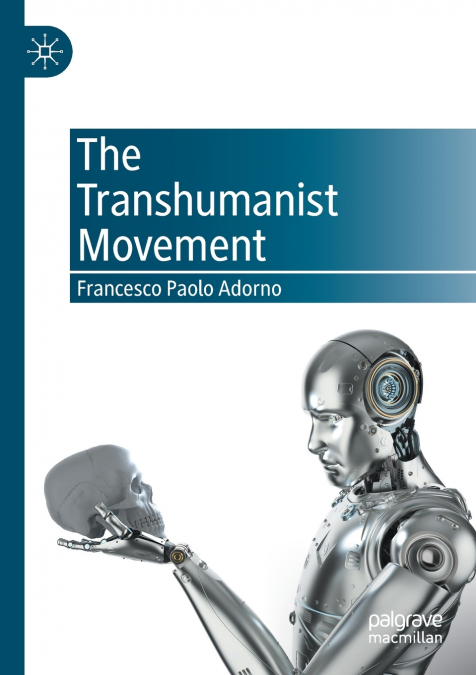 THE TRANSHUMANIST MOVEMENT