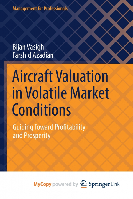 AIRCRAFT VALUATION IN VOLATILE MARKET CONDITIONS