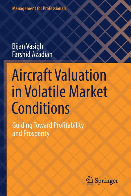 AIRCRAFT VALUATION IN VOLATILE MARKET CONDITIONS