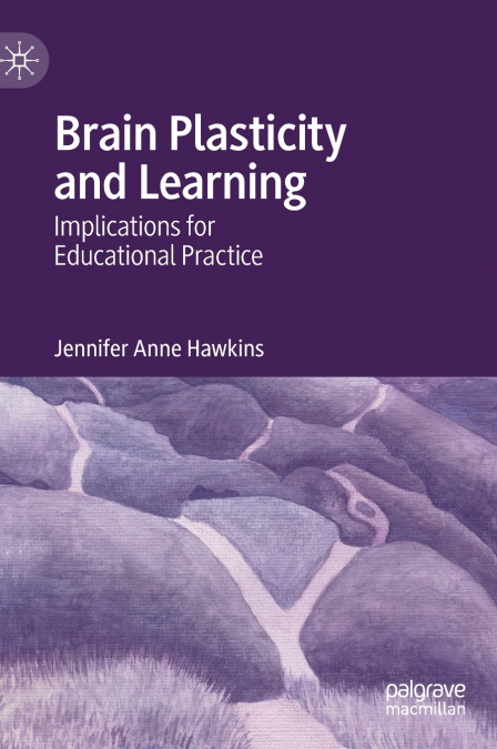 BRAIN PLASTICITY AND LEARNING
