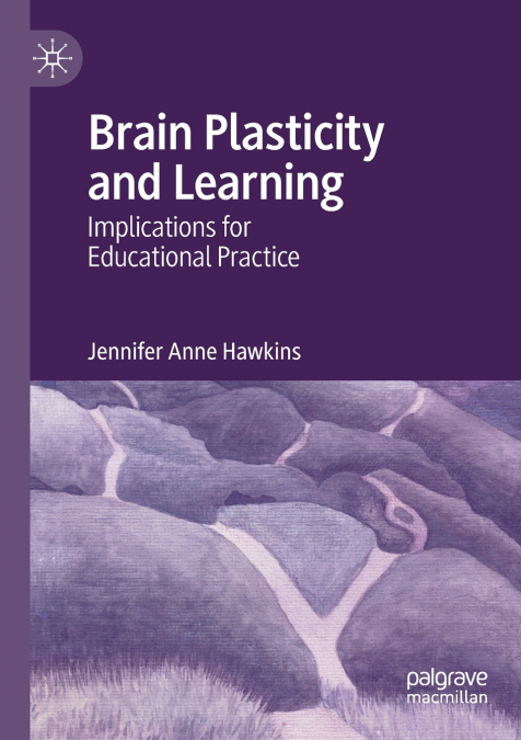 BRAIN PLASTICITY AND LEARNING