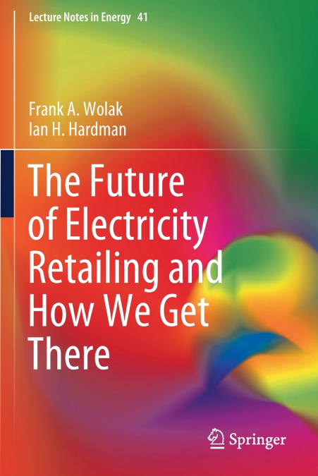 THE FUTURE OF ELECTRICITY RETAILING AND HOW WE GET THERE